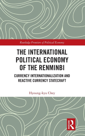 International Political Economy of the Renminbi