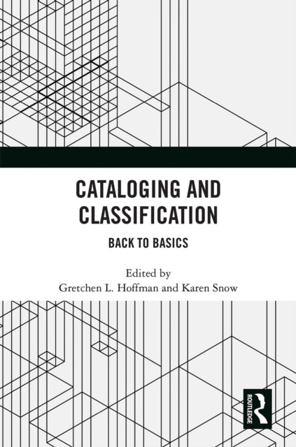 Book cover of: Cataloging and Classification. By: Gretchen L. Hoffman