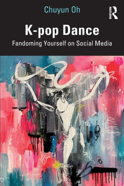 Book cover of: K-pop Dance. By: Chuyun Oh