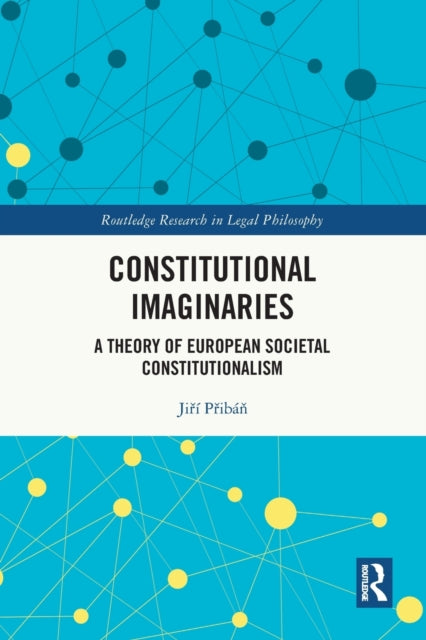 Book cover of: Constitutional Imaginaries. By: Jirí Pribán