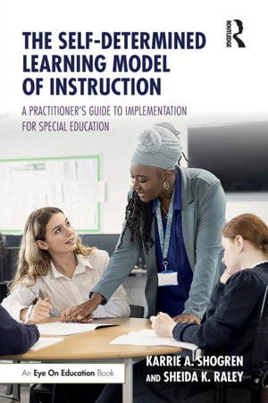 The Self-Determined Learning Model of Instruction