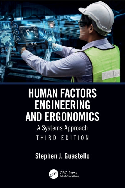 Book cover of: Human Factors Engineering and Ergonomics. By: Stephen J. Guastello