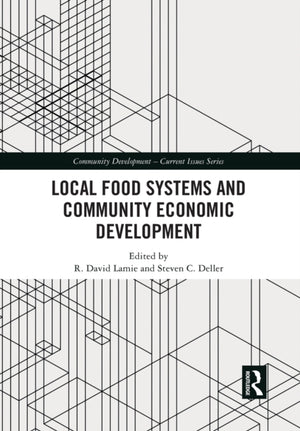 Local Food Systems and Community Economic Development