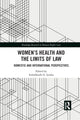 Book cover of: Women's Health and the Limits of Law. By: Irehobhude O. Iyioha