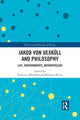 Book cover of: Jakob von Uexkull and Philosophy. By: Francesca Michelini