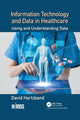 Book cover of: Information Technology and Data in Healthcare. By: David Hartzband