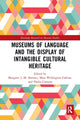 Book cover of: Museums of Language and the Display of Intangible Cultural Heritage. By: Margaret J. M. Sönmez