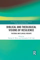 Book cover of: Biblical and Theological Visions of Resilience. By: Chris Cook