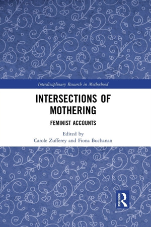 Intersections of Mothering