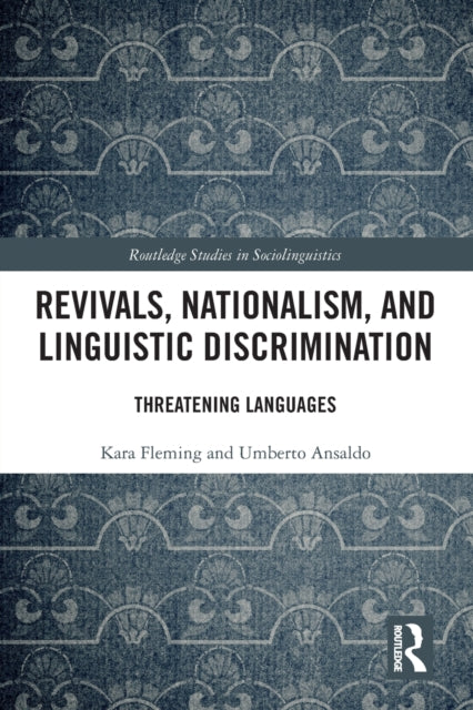 Book cover of: Revivals, Nationalism, and Linguistic Discrimination. By: Kara Fleming