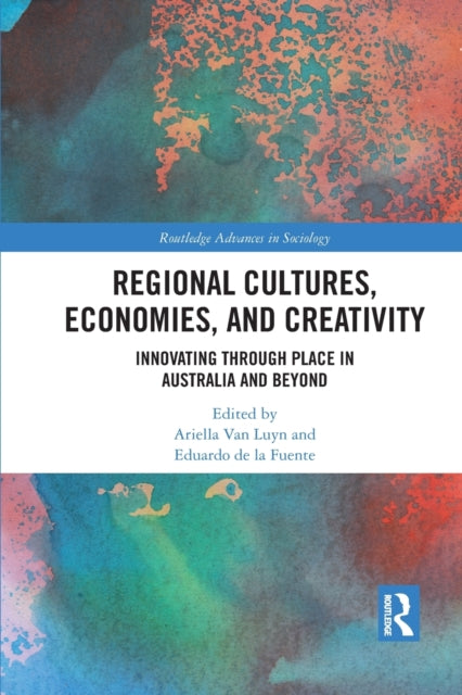 Book cover of: Regional Cultures, Economies, and Creativity. By: Ariella Van Luyn