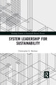 Book cover of: System Leadership for Sustainability. By: Christopher G. Beehner