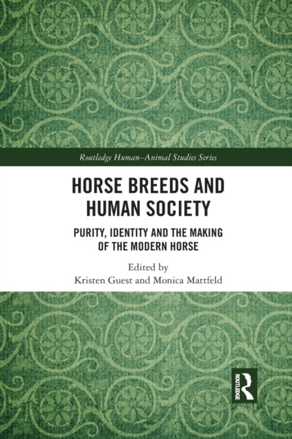 Book cover of: Horse Breeds and Human Society. By: Kristen Guest
