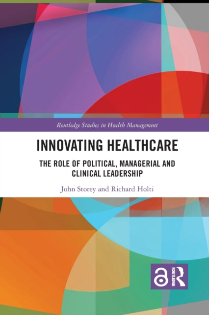 Book cover of: Innovating Healthcare. By: John Storey