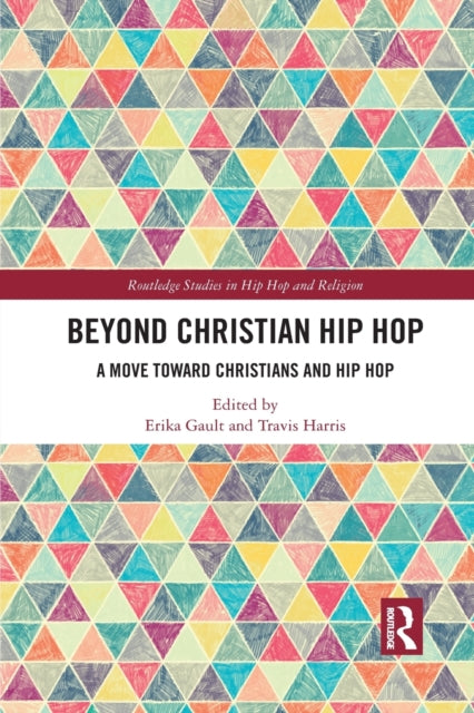 Book cover of: Beyond Christian Hip Hop. By: Erika Gault