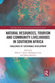 Book cover of: Natural Resources, Tourism and Community Livelihoods in Southern Africa. By: Moren T. Stone