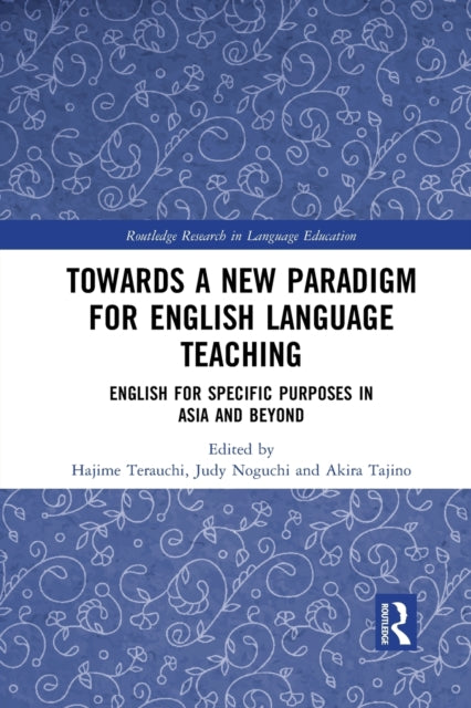 Book cover of: Towards a New Paradigm for English Language Teaching. By: Hajime Terauchi