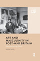 Book cover of: Art and Masculinity in Post-War Britain. By: Gregory Salter