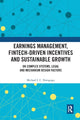 Book cover of: Earnings Management, Fintech-Driven Incentives and Sustainable Growth. By: Michael C. I. Nwogugu
