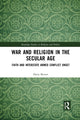 Book cover of: War and Religion in the Secular Age. By: Davis L. Brown