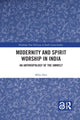 Book cover of: Modernity and Spirit Worship in India. By: Miho Ishii