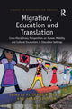 Book cover of: Migration, Education and Translation. By: Vivienne Anderson