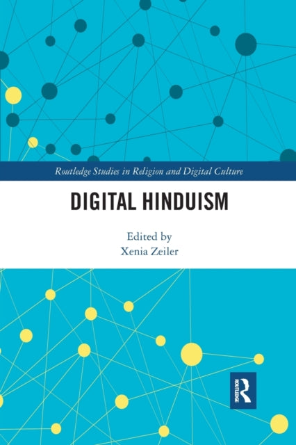 Book cover of: Digital Hinduism. By: Xenia Zeiler