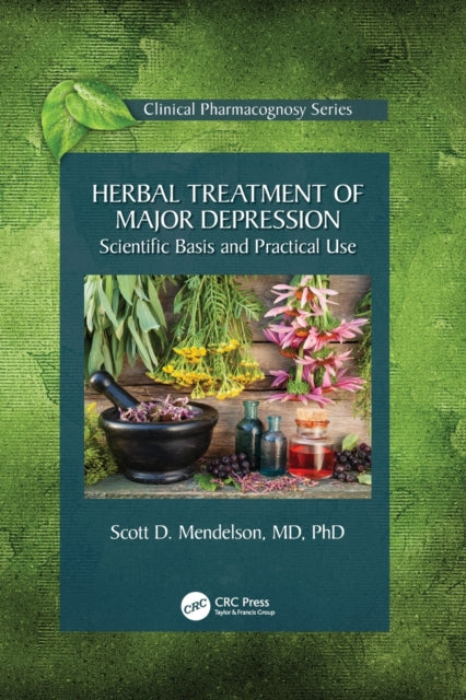 Book cover of: Herbal Treatment of Major Depression. By: Scott D. Mendelson