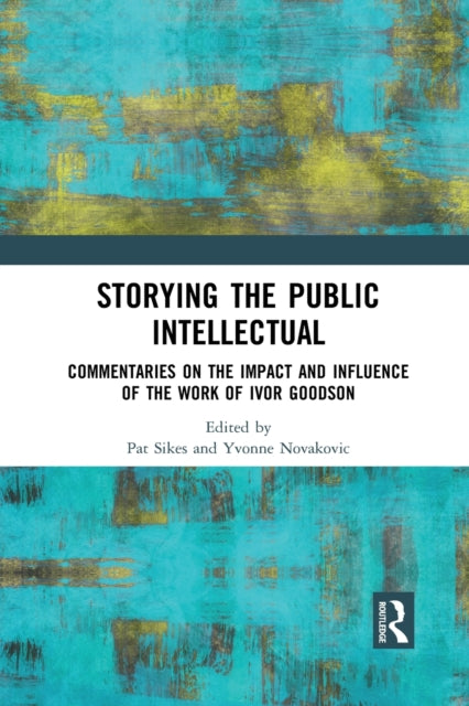 Book cover of: Storying the Public Intellectual. By: Patricia J. Sikes