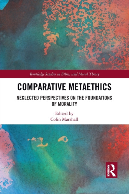 Book cover of: Comparative Metaethics. By: Colin Marshall