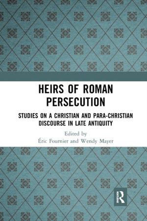 Heirs of Roman Persecution