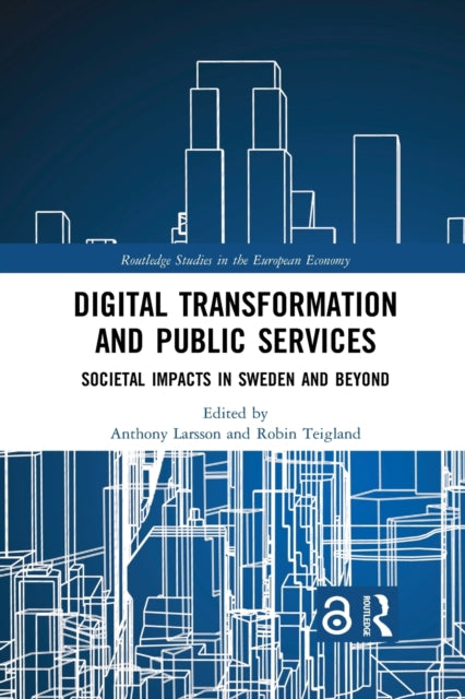 Book cover of: Digital Transformation and Public Services. By: Anthony Larsson