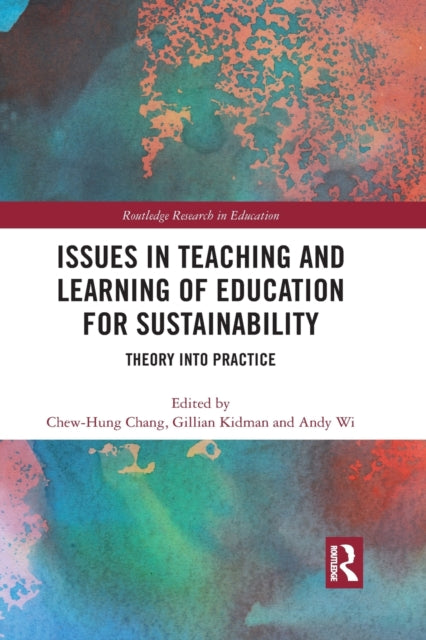 Book cover of: Issues in Teaching and Learning of Education for Sustainability. By: Chew-Hung Chang