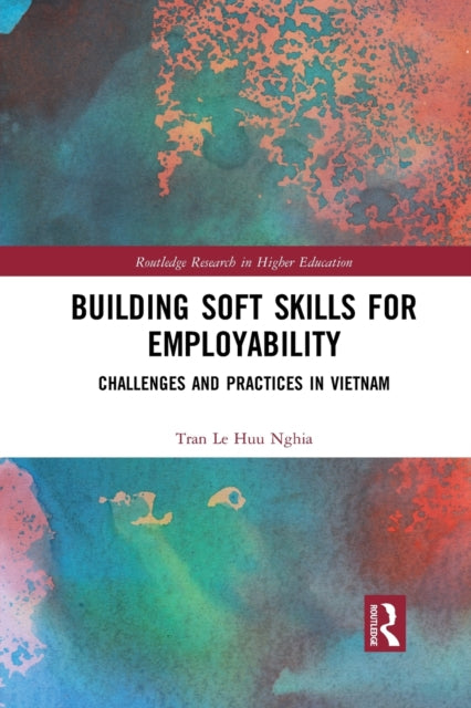 Book cover of: Building Soft Skills for Employability. By: Tran Le Huu Nghia