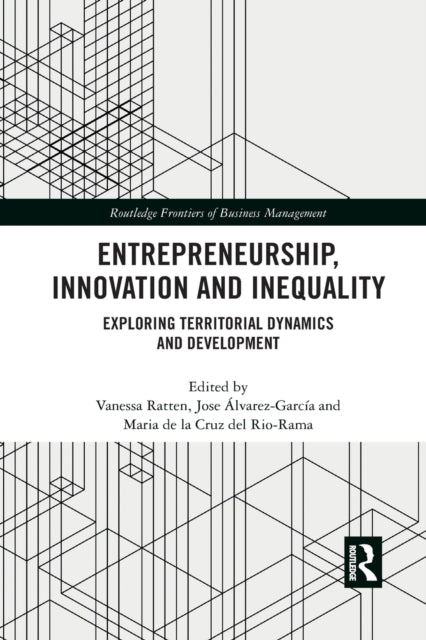 Book cover of: Entrepreneurship, Innovation and Inequality. By: Vanessa Ratten