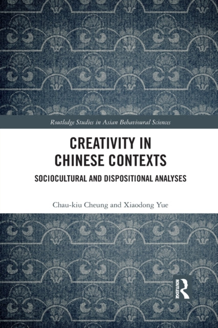 Book cover of: Creativity in Chinese Contexts. By: Chau-kiu Cheung