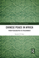 Book cover of: Chinese Peace in Africa. By: Steven C. Y. Kuo