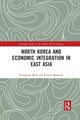 Book cover of: North Korea and Economic Integration in East Asia. By: Yong-Sop Yi