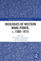 Book cover of: Ideologies of Western Naval Power, c. 1500-1815. By: J. D. Davies