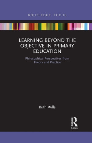 Learning Beyond the Objective in Primary Education