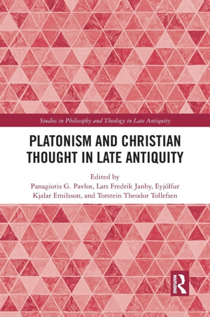 Platonism and Christian Thought in Late Antiquity