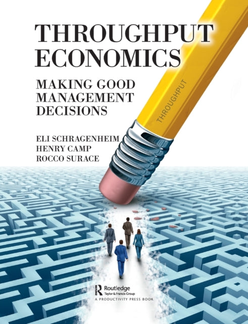 Book cover of: Throughput Economics. By: Eli Schragenheim
