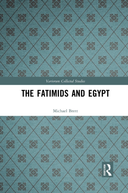 Book cover of: Fatimids and Egypt. By: Michael Brett