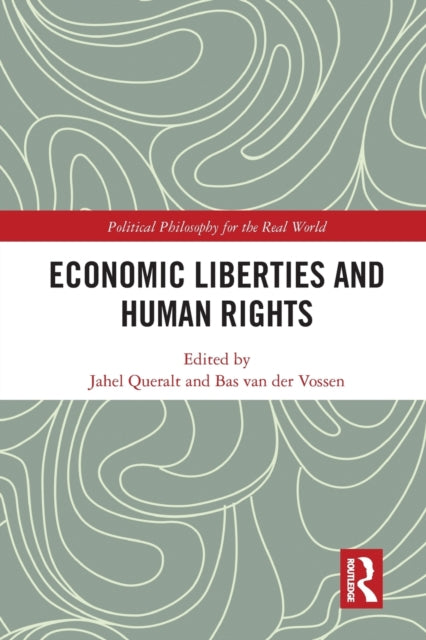 Book cover of: Economic Liberties and Human Rights. By: Jahel Queralt