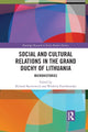 Book cover of: Social and Cultural Relations in the Grand Duchy of Lithuania. By: Richard Butterwick-Pawlikowski