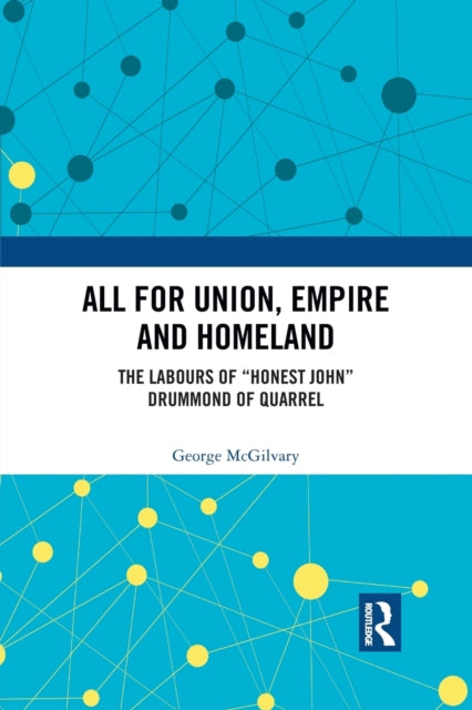Book cover of: All for Union, Empire and Homeland. By: George K. McGilvary