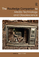Book cover of: Routledge Companion to Media Technology and Obsolescence. By: Mark J. P. Wolf