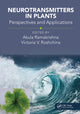 Book cover of: Neurotransmitters in Plants. By: Akula Ramakrishna