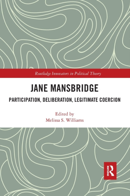 Book cover of: Jane Mansbridge. By: Melissa S. Williams