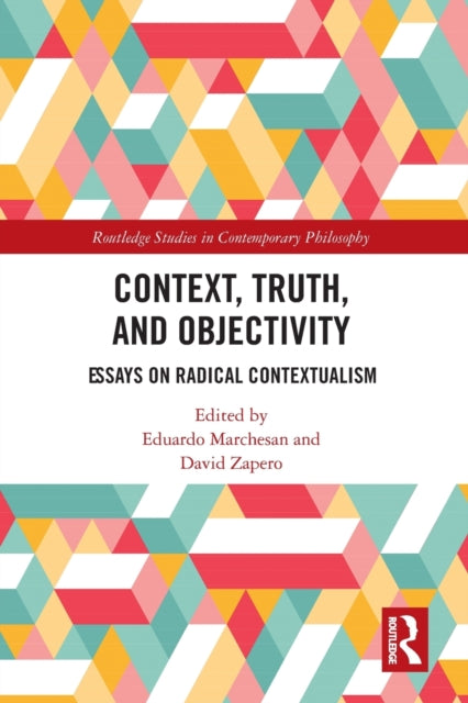 Book cover of: Context, Truth and Objectivity. By: Eduardo Marchesan